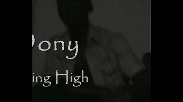 XXX Rising High - Dony the GigaStar mega Movies