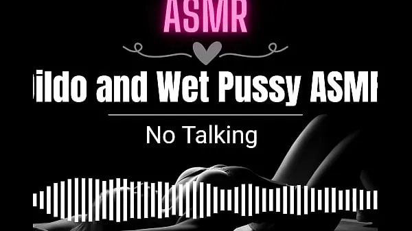 XXX ASMR ︎] Dildo and Wet Pussy ASMR mega Movies